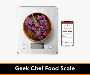 Geek Chef Food Scale for Meal Prep